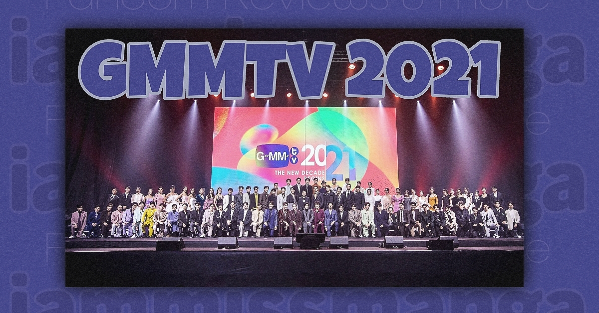 #GMMTV2021: The New Decade Begins-&nbsp;Thoughts.